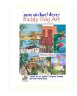 Sean Michael Dever Buddy Dog Art 1999 to 2015: Island Art of Sanibel & Captiva Islands and the Florida Keys By Sean Dever Cover Image