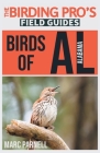 Birds of Alabama (The Birding Pro's Field Guides) Cover Image