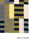Anni Albers By Ann Coxon, Briony Fer, Maria Müller-Schareck, Brenda Danilowitz (Contributions by), Magdalena Droste (Contributions by), Nicholas Fox Weber (Contributions by), María Minera (Contributions by), Priyesh Mistry (Contributions by), Jennifer Reynolds-Kaye (Contributions by), T'ai Smith (Contributions by) Cover Image