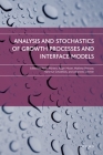 Analysis and Stochastics of Growth Processes and Interface Models By Peter Mörters (Editor), Roger Moser (Editor), Mathew Penrose (Editor) Cover Image