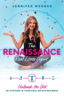 The Renaissance Real Estate Agent: Unleash the Art of Systems in Your Real Estate Business By Jennifer Wehner Cover Image