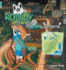 Roundy and Friends - Atlanta: Soccertowns Book 11 Cover Image