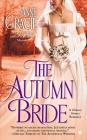 The Autumn Bride (A Chance Sisters Romance #1) By Anne Gracie Cover Image
