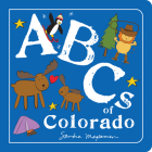 ABCs of Colorado (ABCs Regional) By Sandra Magsamen Cover Image