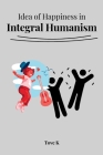 Idea of Happiness in Integral Humanism Cover Image