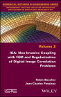 Iga: Non-Invasive Coupling with Fem and Regularization of Digital Image Correlation Problems, Volume 2 Cover Image