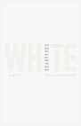 White By Deni Ellis Béchard Cover Image
