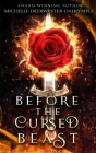 Before the Cursed Beast: A Twisted Beauty and the Beast Fairy Tale Villains Retelling Cover Image