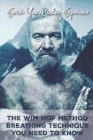 Enrich Your Reading Experience: The Wim Hof Method Breathing Technique You Need to Know: Reading Experience Cover Image