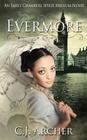 Evermore: An Emily Chambers Spirit Medium Novel By Cj Archer Cover Image