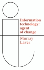 Information Technology: Agent of Change Cover Image