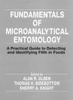 Fundamentals of Microanalytical Entomology: A Practical Guide to Detecting and Identifying Filth in Foods Cover Image