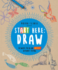 Start Here: Draw: 50 Ways To Be an Artist Without Trying By Moira Clinch Cover Image