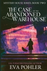 The Case of the Abandoned Warehouse Cover Image
