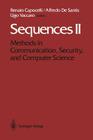 Sequences II: Methods in Communication, Security, and Computer Science By Renato Capocelli (Editor), Alfredo DeSantis (Editor), Ugo Vaccaro (Editor) Cover Image