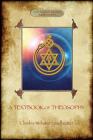 A Textbook of Theosophy (Aziloth Books) Cover Image