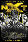 Nxt: The Future Is Now By Jon Robinson, Vincent K. McMahon (Foreword by) Cover Image