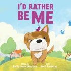 I'd Rather Be Me Cover Image