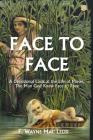 Face To Face: A Devotional Look at the Life of Moses, the Man God Knew Face to Face By F. Wayne Mac Leod Cover Image