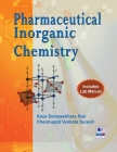 Pharmaceutical Inorganic Chemistry By Kaza Somasekhara Rao, Chennupati Venkata Suresh Cover Image