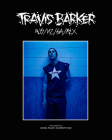 Travis Barker: Aus/Nz/Sa/MX By Travis Barker, Daniel Rojas (Photographer), Clemente Ruiz (Photographer) Cover Image