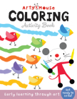 Coloring: Early Learning Through Art (Arty Mouse Creativity Books) By Susie Linn, Mandy Stanley (Illustrator) Cover Image