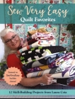 Sew Very Easy Quilt Favorites: 12 Skill-Building Projects from Laura Coia By Laura Coia Cover Image