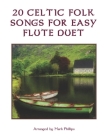 20 Celtic Folk Songs for Easy Flute Duet Cover Image