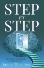 STEP...by...STEP: Your Journey to My World as a Stroke Survivor Cover Image