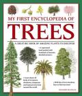 My First Encyclopedia of Trees: A Great Big Book of Amazing Plants to Discover By Richard McGinlay Cover Image