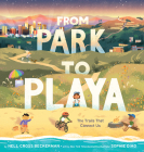 From Park to Playa: The Trails That Connect Us Cover Image