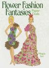 Flower Fashion Fantasies Paper Dolls (Dover Paper Dolls) By Ming-Ju Sun Cover Image