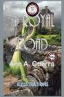 The Royal Road: Story No. 40 By Daniel Guerra, Ann a. Guerra Cover Image