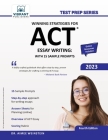 Winning Strategies For ACT Essay Writing: With 15 Sample Prompts By Aimee Weinstein, Vibrant Publishers Cover Image