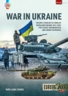 War in Ukraine: Volume 5: Main Battle Tanks of Russia and Ukraine, 2014-2023 -- Post-Soviet Ukrainian Mbts and Combat Experience Cover Image