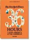 The New York Times: 36 Hours Latin America & the Caribbean Cover Image