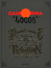 California Locos: Renaissance & Rebellion By Dave Tourje Cover Image