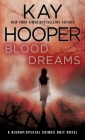 Blood Dreams: A Bishop/Special Crimes Unit Novel By Kay Hooper Cover Image