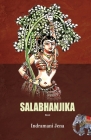 Salabhanjika By Indramani Jena Cover Image