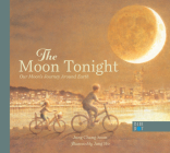 The Moon Tonight: Our Moon's Journey Around Earth By Jung Chang-Hoon, Jang Ho (Illustrator) Cover Image