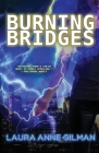Burning Bridges By Laura Anne Gilman Cover Image