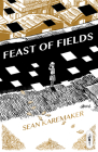 Feast of Fields By Sean Karemaker, Sean Karemaker (Illustrator) Cover Image