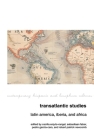 Transatlantic Studies: Latin America, Iberia, and Africa (Contemporary Hispanic and Lusophone Cultures Lup) By Cecilia Enjuto-Rangel (Editor), Sebastiaan Faber (Editor), Pedro García-Caro (Editor) Cover Image