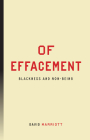 Of Effacement: Blackness and Non-Being Cover Image