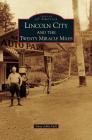Lincoln City and the Twenty Miracle Miles By Anne Jobbe Hall Cover Image