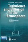 Turbulence and Diffusion in the Atmosphere: Lectures in Environmental Sciences By Alfred K. Blackadar Cover Image