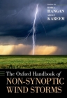 The Oxford Handbook of Non-Synoptic Wind Storms (Oxford Handbooks) Cover Image