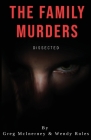 The Family Murders: 'Dissected' Cover Image