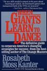 When Giants Learn To Dance By Rosabeth Moss Kanter Cover Image