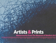 Artists & Prints: Masterworks from the Museum of Modern Art Cover Image